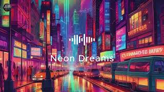 Neon Dreams 🌆 Tarian Malam dan Mimpi di Kota Besar [upl. by Adim]