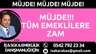 MÜJDE TÜM EMEKLİLERE ZAM [upl. by Ahsac]