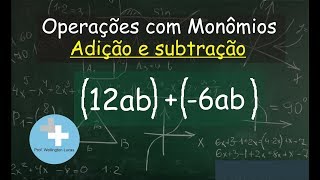 Adição e subtração de monômios [upl. by Rudolfo]