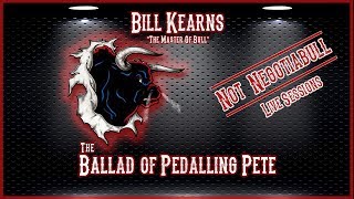 The Ballad Of Pedalling Pete  Bill Kearns [upl. by Edyaj502]