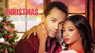 A Christmas Dance Reunion  Full Movie [upl. by Frasier]