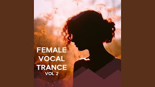 Female Vocal Trance Vol 2 Uplifting Trance Mix 2024 [upl. by Romelle]