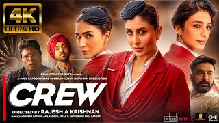 Crew  NEW HINDI FULL MOVIE 4K HD FACTS  Naina Tabu  Kareena Kapoor Khan  Kriti Sanon  Ila [upl. by Nella999]