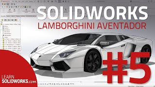 5 SolidWorks Tutorial  Model a Lamborghini Aventador [upl. by Ellerrehs]