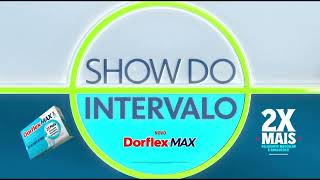 Vinheta • Show do Intervalo  Dorflex 2024 [upl. by Lemar406]