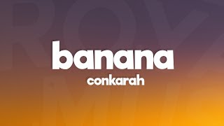 Conkarah  Banana Lyrics quotSick With It Crew Drop TikTok Dance Songquot feat Shaggy DJ FLe Minisiren [upl. by Neeron]