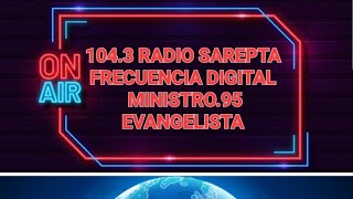 1043 RADIO SAREPTA FRECUENCIA DIGITAL está en vivo [upl. by Jerman]