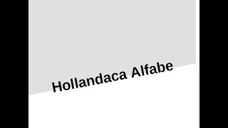 Ders 1 Hollandaca Alfabe [upl. by Androw703]