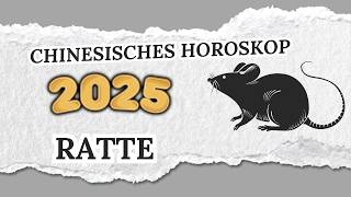 RATTE CHINESISCHES HOROSKOP FÜR 2025 [upl. by Lahey867]