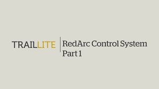 RedArc Redvision control system in a TrailLite 300 motorhome  Part 1 [upl. by Haleigh]