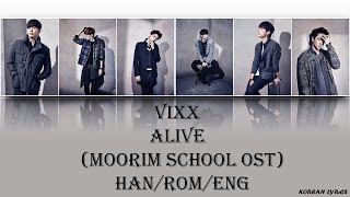 VIXX  Alive Moorim School OST HanRomEng Lyrics [upl. by Lledraw]