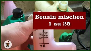 Benzin mischen 1 zu 25 [upl. by Anahc]