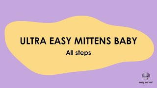 Ultra Easy Mittens Baby alle steps [upl. by Gonsalve419]