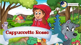 Favole per bambini  Le favole tradizionali  quotCappuccetto Rossoquot [upl. by Ambrosio]