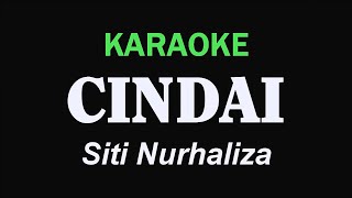 CINDAI  Siti Nurhaliza  KARAOKE [upl. by Sila]