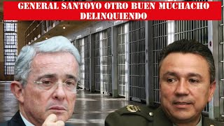 GENERAL SANTOYO OTRO BUEN MUCHACHO DELINQUIENDO [upl. by Airam]