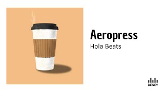 Hola Beats  Aeropress [upl. by Eanel]