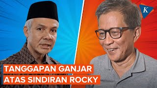 Tanggapan Ganjar atas Sindiran dari Rocky Gerung [upl. by Llerrot]