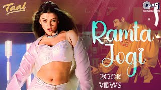 Ramta jogi full song  Anil Kapoor and Aishwarya Rai  Taal  Colors Songs [upl. by Calore746]