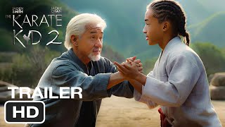 Karate Kid 2 2025  TRAILER  Jackie Chan Jaden Smith [upl. by Chassin]