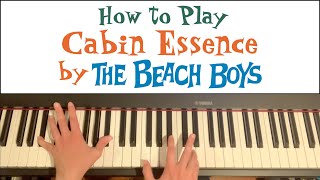 Cabin Essence – Piano Tutorial The Beach Boys [upl. by Harrie]