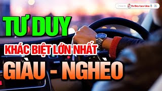 Muốn Thoát Nghèo Hãy Tư Duy Như Người Giàu  Thành Công Tự Nhiên Đến  Tư Duy Làm Giàu [upl. by Anaeirb]