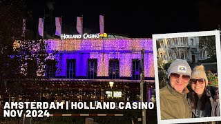 Amsterdam  Holland Casino  Nov’ 2024 [upl. by Eiduam]