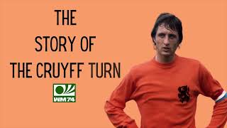 The Story of the CRUYFF TURN  1974 World Cup [upl. by Welford]