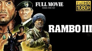 Rambo III  Full Movie  Sylvester Stallone  Richard Crenna  Action 1988  Full Facts And Reviews [upl. by Snook945]