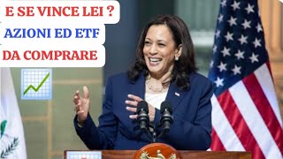 📊 COME MUOVERSI IN CASO DI VITTORIA DI KAMALA HARRIS 🇺🇸 📈 etf azioni bitcoin trading dividendi [upl. by Eeima]