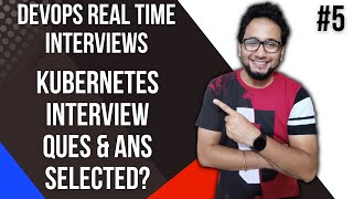 Kubernetes Interview Questions  Kubernetes Interview Questions and Answers  Kubernetes DevOps  05 [upl. by Ciapha]