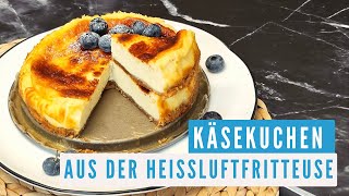 Kleiner Käsekuchen aus der Heißluftfritteuse I energiesparend gebacken [upl. by Rebah385]