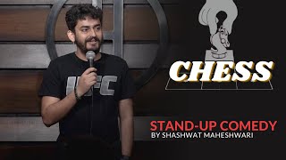 Chess  Standup Comedy by Shashwat Maheshwari [upl. by Luas]