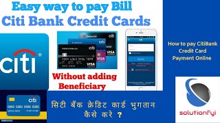 How to pay CitiBank Credit Card Payment Online II सिटी बँक क्रेडिट कार्ड भुगतान कैसे करे [upl. by Cullen651]