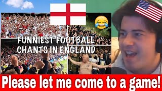 American Reacts FUNNIEST FOOTBALL CHANTS IN ENGLAND Lyrics [upl. by Mowbray500]