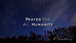 Prayer For All Humanity HD [upl. by Dunn487]