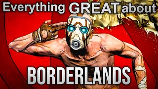 Everything GREAT About Borderlands 1 [upl. by Esilenna]