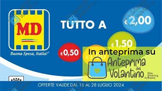 Volantino MD dal 16 al 28 luglio 2024 in anteprima [upl. by Ahseiat573]