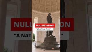 Nullification A Natural Right Against Tyranny [upl. by Anor]