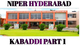 Kabbadi part 1 niper Hyderabad  Pharma college [upl. by Slyke]