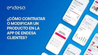 📱 ¿Cómo contratar o modificar un producto en la App de Endesa Clientes [upl. by Narahs]