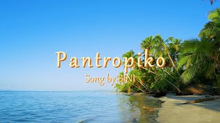 BINI  Pantropiko LYRICS [upl. by Sophi]