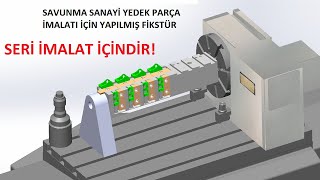 SERİ İMALAT FİKSTÜRÜ  4 EKSEN İŞLEME MERKEZİ [upl. by Ainoyek]