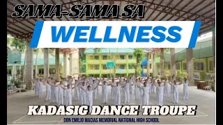 Wellness Dance Exercise 2024  Kadasig Dance Troupe  Don Emilio Macias Memorial NHS wellness KDT [upl. by Luaped]