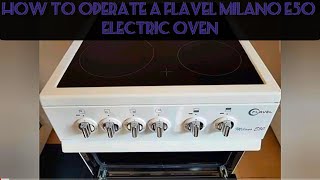 How to operate a FLAVEL MILANO E50 Electric oven [upl. by Neelyam]