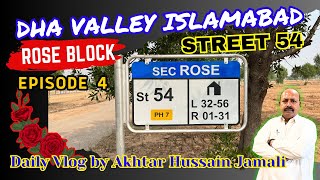 4k Street 54 Sector Rose DHA Phase 7 DHA VALLEY Overview  Episode 4  Vlog by Akhtar Jamali [upl. by Pfeffer619]