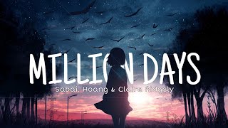 Sabai  Million Days ft Hoang amp Claire Ridgely Lyrics [upl. by Enyaht]