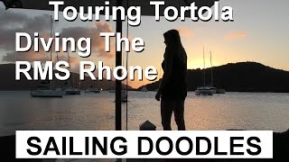 Touring Tortola Diving RMS Rhone  S1E31 [upl. by Tierney]