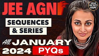 AGNI SERIES SEQUENCES amp SERIES  ALL PYQs JAN 2024  Theory  IMP Ques TYPES jee2025 jeemains jee [upl. by Amarillas]