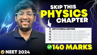 Skip this PHYSICS Chapters😱 for NEET 2024  140 marks  Smart work [upl. by Grubb]